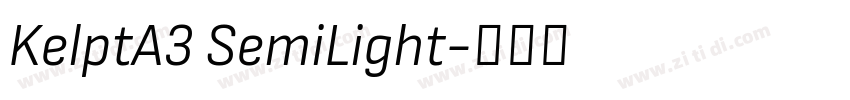 KelptA3 SemiLight字体转换 KelptA3 SemiLight字体转换